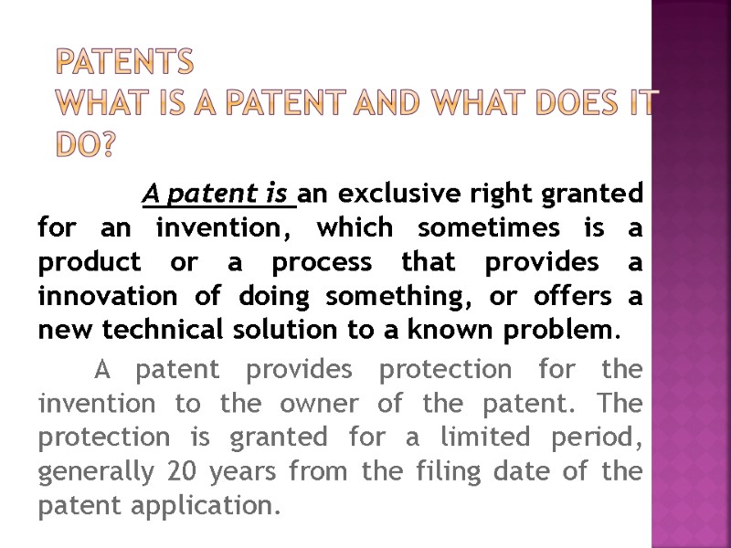 Patents What is a Patent and What Does it Do?    